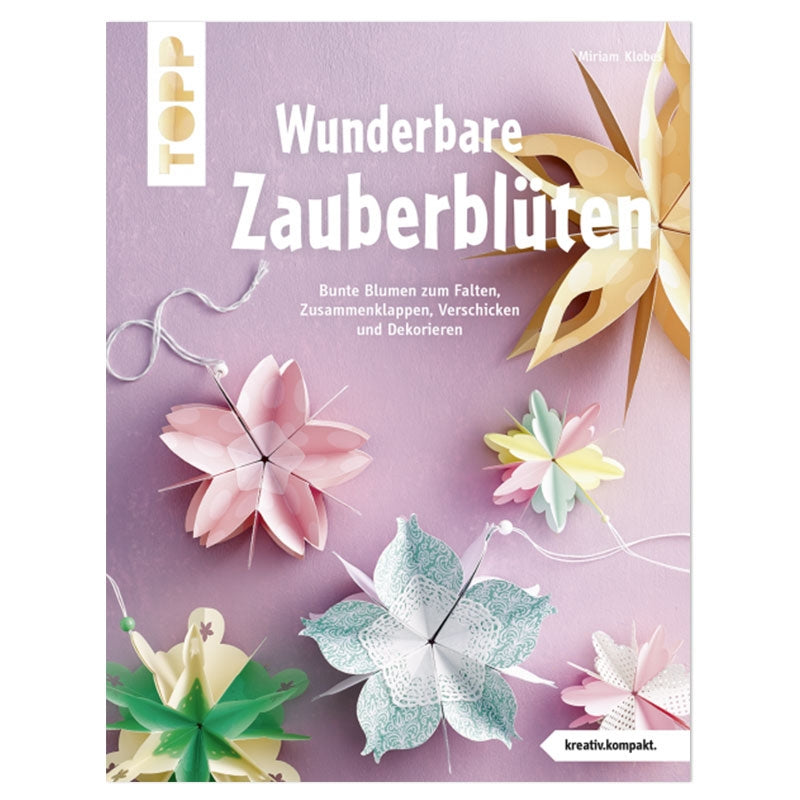 Buch "Wunderbare Zauberblüten"