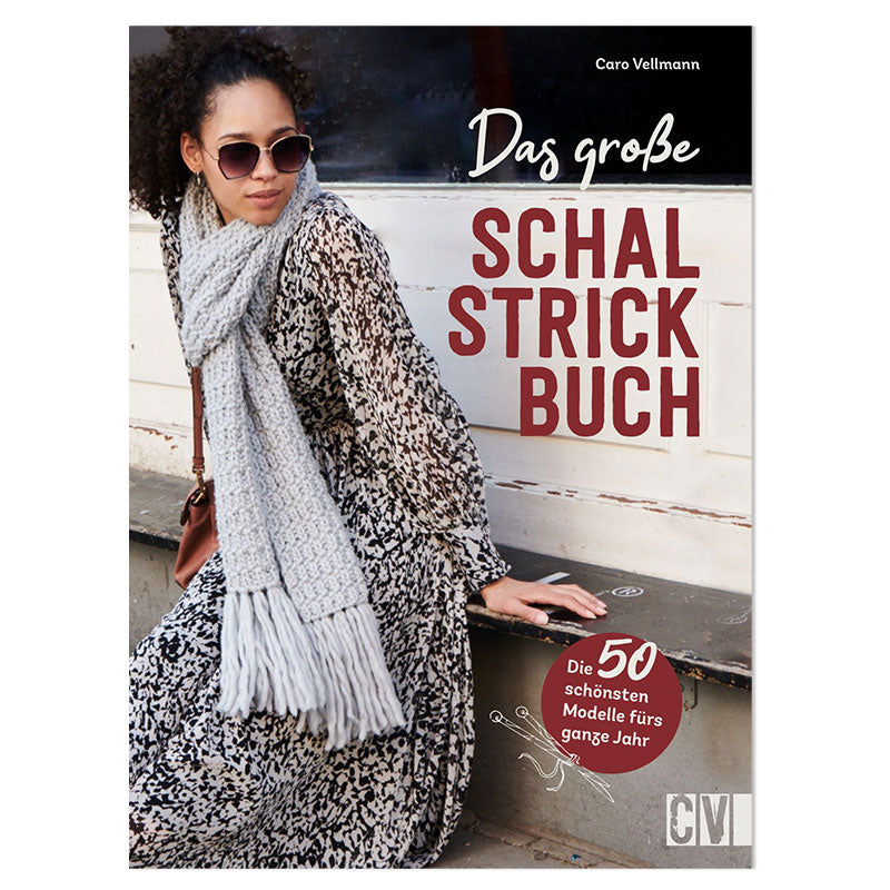 Das große Schal-Strickbuch