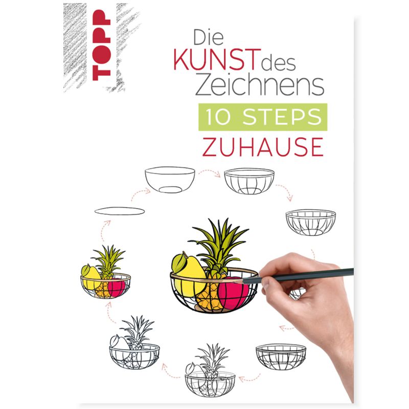 Buch "Die Kunst des Zeichnens - 10 Steps Zuhause"