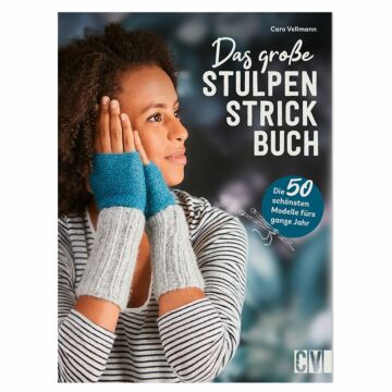 Das große Stulpen-Strickbuch