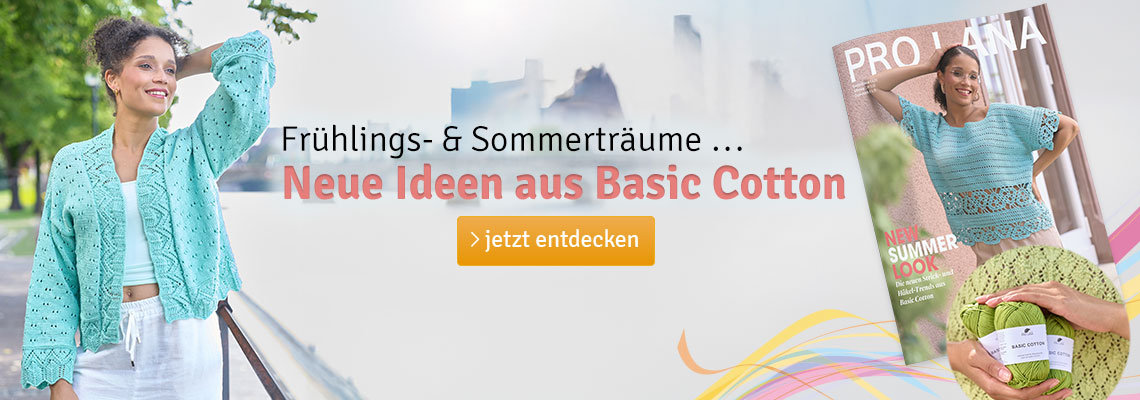 Neuheiten: Neue Modelle aus Basic Cotton